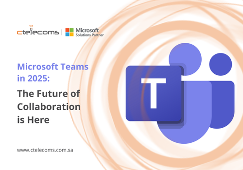 ctelecoms-microsoft-teams-in-2025-ksa