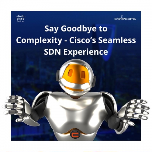 Ctelecoms Webinar-Say Goodbye to Complexity-Cisco Seamless SDN Experience